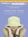 Something, Maybe